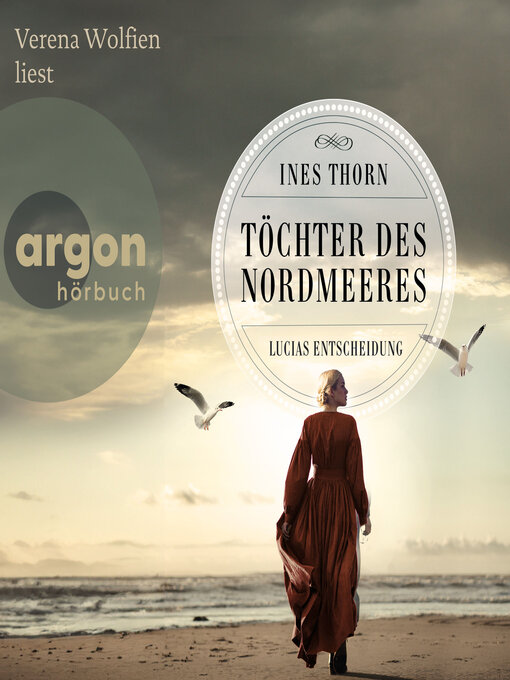 Title details for Töchter des Nordmeeres--Lucias Entscheidung (Ungekürzte Lesung) by Ines Thorn - Wait list